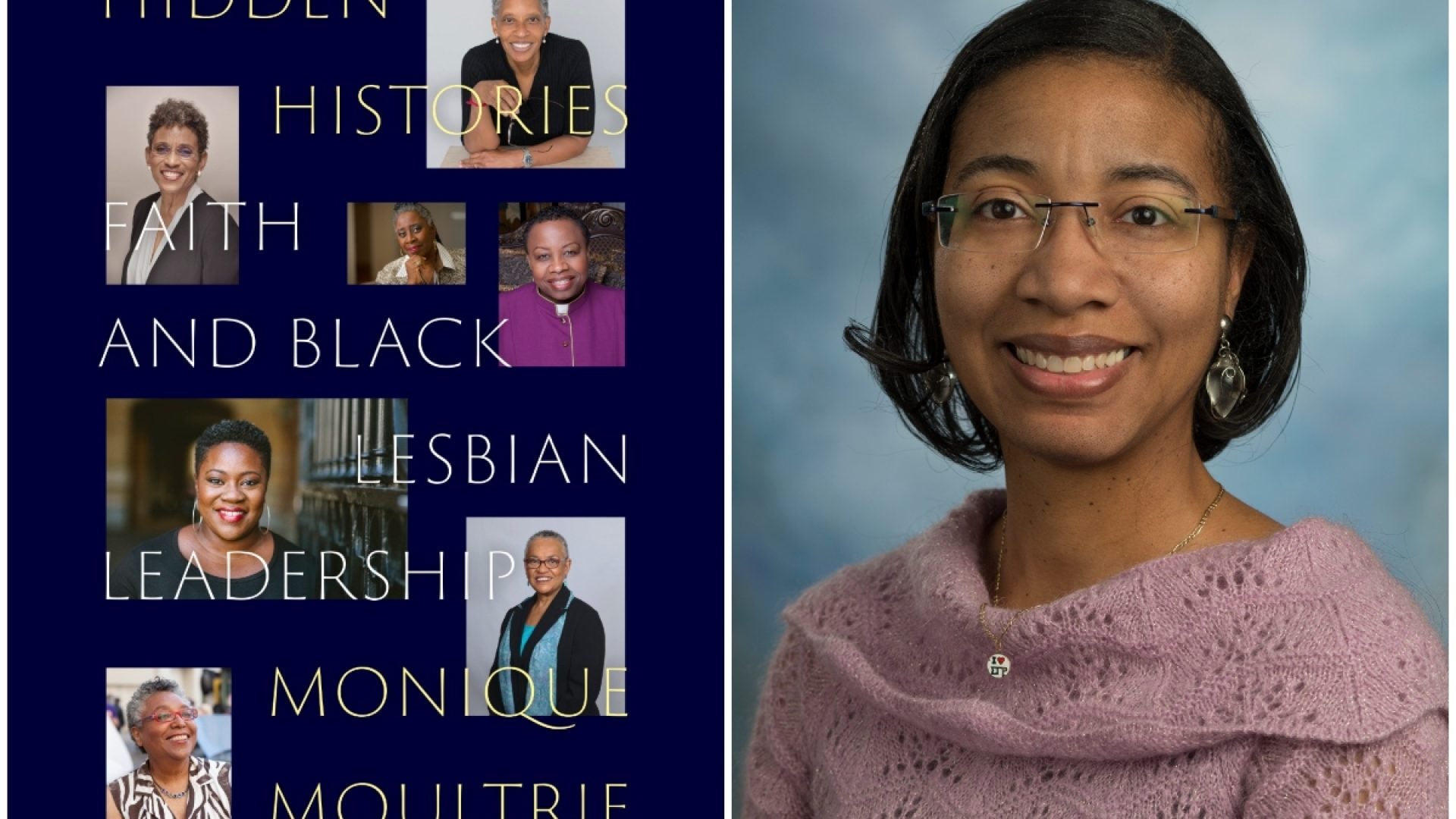 'Hidden Histories' Author Monique Moultrie Explains Why The Future Of Church Leadership Is Queer